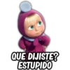 QUE DIJISTE?
ESTUPIDO