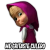 ME GRITASTE CULERO