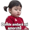 Donde andará mi
amorcito