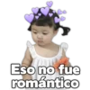 Eso no fue
romántico
