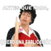 ANTES QUE NADA,
QUIERO UNA EXPLICACIÓN