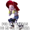 POR LAS BARBAS
DE MI TIA PETUNIA