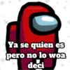 Giseelove
Ya se quien es
pero no lo woa
deci