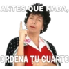ANTES QUE NADA,
ORDENA TU CUARTO