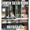 1
JOVEN SE LO PIDO
VAYASE YA