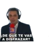 ¿DE QUÉ TE VAS
A DISFRAZAR?