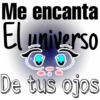 Me encanta
El universo
De tus ojos
OS