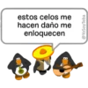 estos celos me
hacen daño me
enloquecen
B
B
@YoSoyTeba