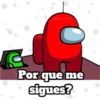 Giseelove
Por que me
sigues?