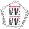 Amaneci con
GANAS
GANAS
VANAJ
de que me tengaD
