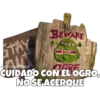 STAY
BEWARE
SOYCHOOGOMILO
MARE
CUIDADO CON EL OGRO,
NO SE ACERQUE