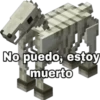 @NatFloreees
No puedo, estoy
muerto