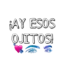 ¡AY ESOS
OJITOS!