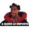 POYESSS BATMAN
A Quien Le IMPORTA