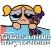 @edhumw
Tárdate un minuto
más y me duermo
