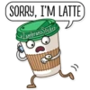 SORRY, I'M LATTE
Zambrano Sticker