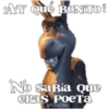 AY Que BONITO!
No saBia Que
GRas PoeTa
@YoSoyTeba