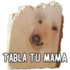 TABLA TU MAMA