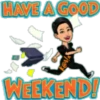 HAVE A GOOD
WEEKEND!