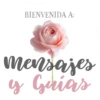 BIENVENIDA A:
mensajes
y Guías