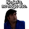 Nojefa,
no haga eso.