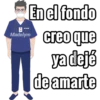 En el fondo
creo que
ya dejé
de amarte
Madelym