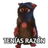O
TENÍAS RAZÓN