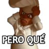 PERO QUÉ