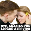 mase & Homer
OYE, GRACIAS POR
LLEGAR A MI VIDA