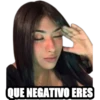 QUE NEGATIVO ERES