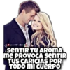Thomar&afe A
senTIR TU AROMA
me PROVOCA SENTIR
TUS CARICIAS POR
TODO MI CUERPO