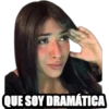 QUE SOY DRAMÁTICA