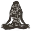 and be hlppy
pelox
calm
down
youRind
nd
Smile
inside