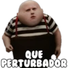 hadderbonilla
QUE
PERTURBADOR