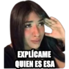 EXPLÍCAME
QUIEN ES ESA
