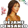 0
DEJAME
PENSARLO