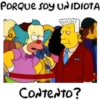 PORQUE SOY UN IDIOTA
\\
CONTENTO?