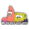 Me da asco solo verlo