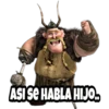 ASI SE HABLA HIJO..