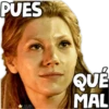 PUES
★AMN
QUE
MAL