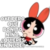 OYE PERO
QUE
BONITO
NIÑO,
¿QUIERES
UN NUDE? SOYCHOOGOMILO
HELLBOY