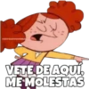 SOYCHOOGOMILO
VETE DE AQUÍ
ME MOLESTAS
