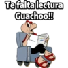 Te falta lectura Guachoo!
