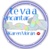 te vaa
encantar
Karen Morán o