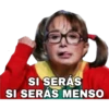 SI SERÁS
SI SERÁS MENSO