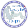 @Karen Moran
Le soy fiel
a tupn