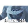 ES BUENA IDEA