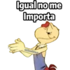 Igual no me Importa
