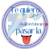 Te quiero
@Karen Morán
pasar la