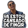 YA ESTOY
CANSADO
DE FINGIR